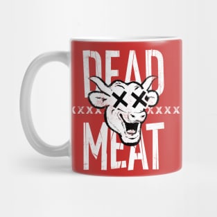 You're Dead Meat Mug